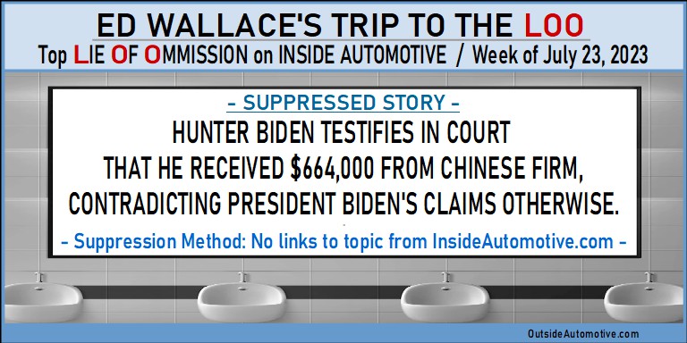 Inside Automotives Lie of Omission: Hunter Biden testifies to $664K payment from China.