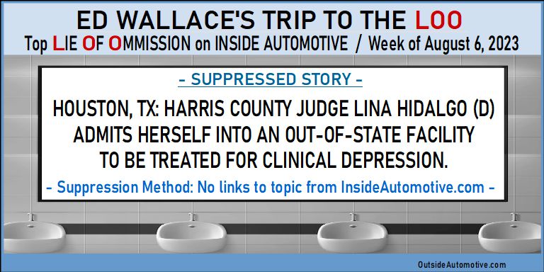 Inside Automotive LOO: Harris County Judge Lina Hidalgo (D) abandons post.
