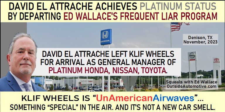 Squeals with Ed Wallace: David El Attrache departs KLIF Wheels to become GM of Platinum Honda, Nissan, Toyota in Denison